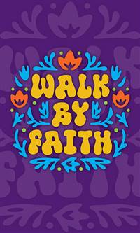 Walk by Faith