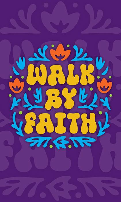 Walk by Faith